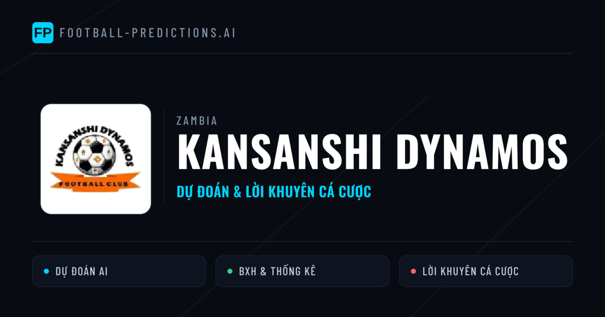Kansanshi Dynamos Dự đoán & Thống kê