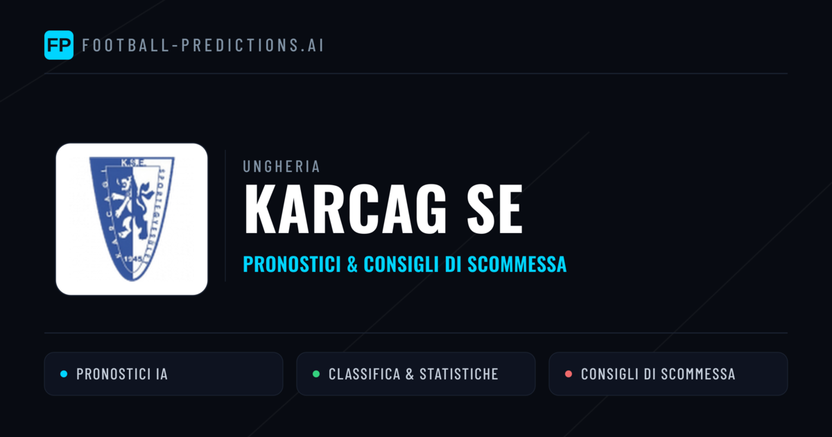 Pronostici e Statistiche Karcag SE