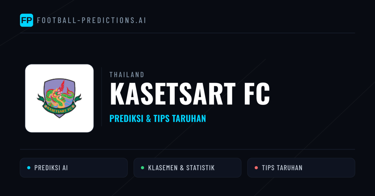 Kasetsart FC Prediksi & Statistik Piala Dunia