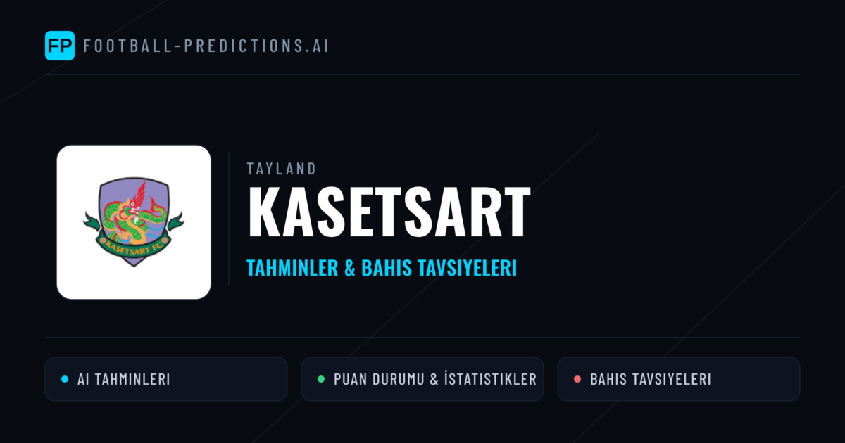 Kasetsart Tahminleri & İstatistikler