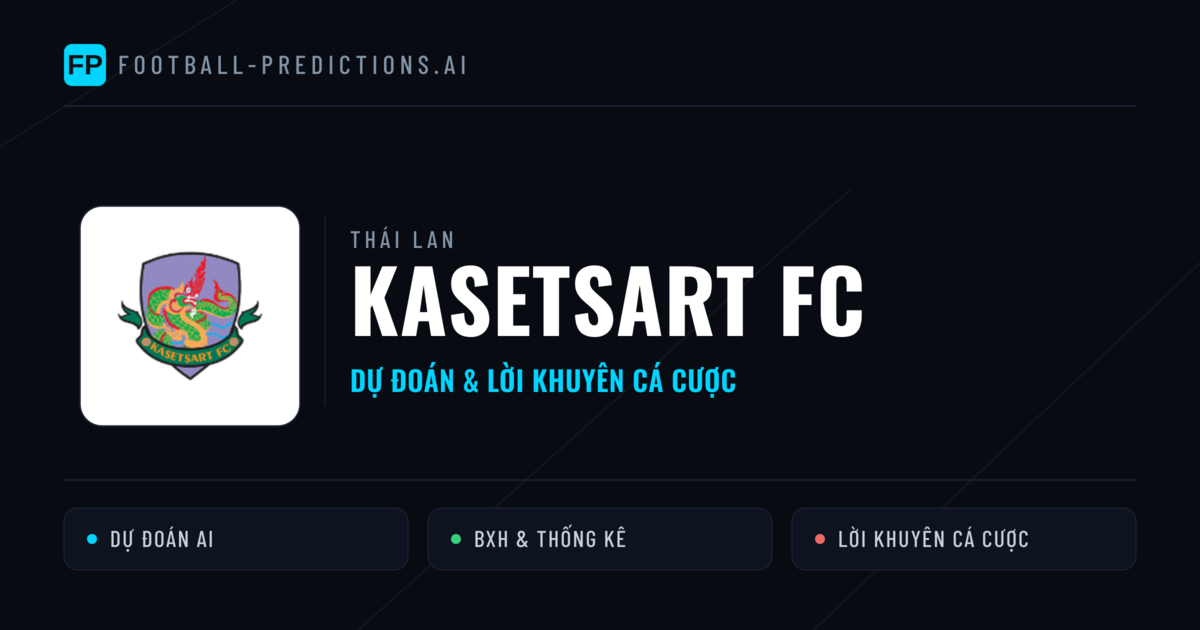 Kasetsart FC Dự đoán & Thống kê