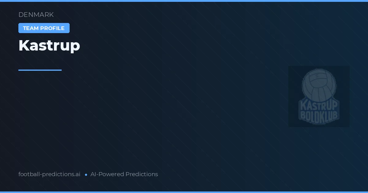 Kastrup Predictions & Stats