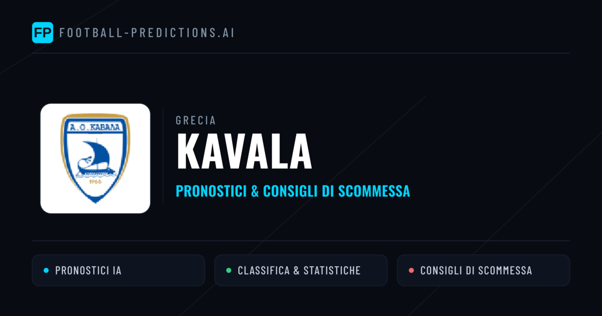 Pronostici e Statistiche Kavala