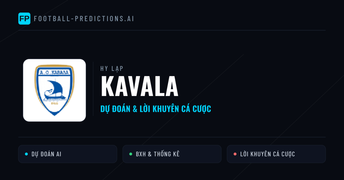 Kavala Dự đoán & Thống kê