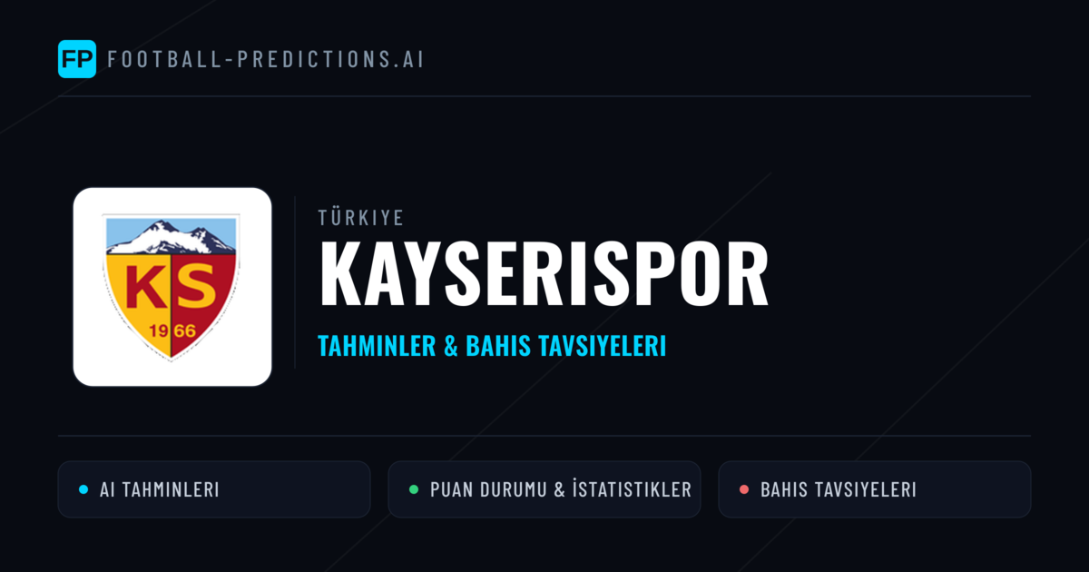 Kayserispor Tahminleri & İstatistikler