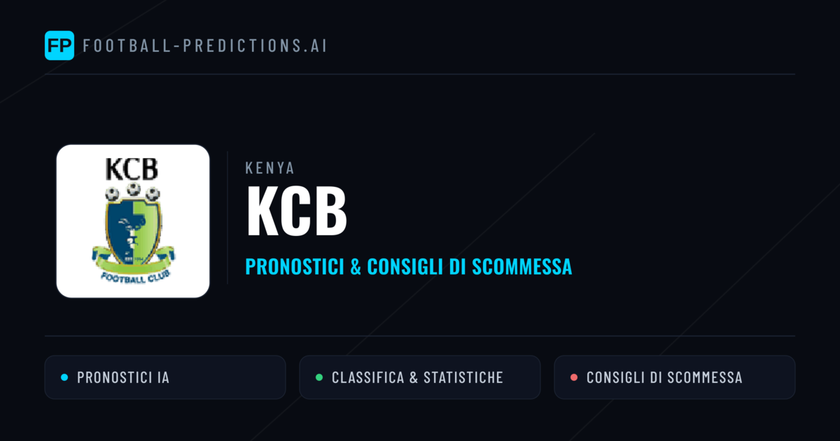Pronostici e Statistiche KCB