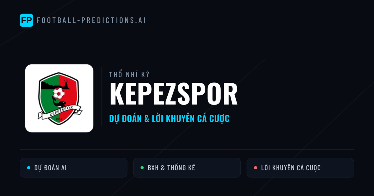 Kepezspor Dự đoán & Thống kê