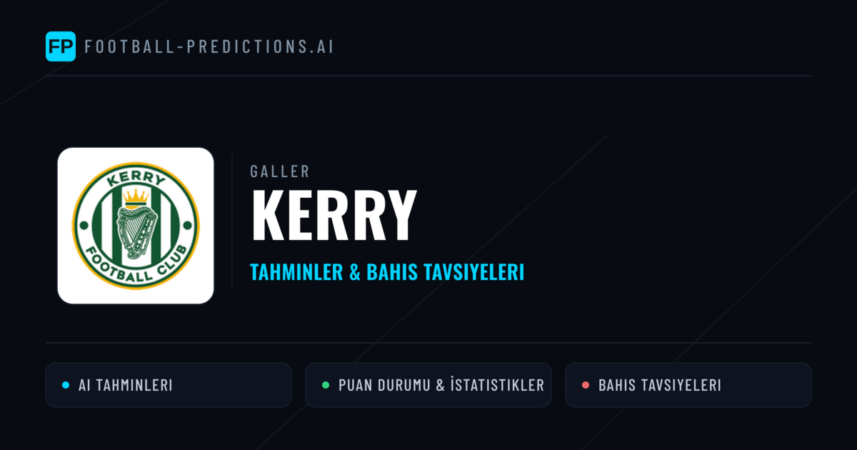 Kerry Tahminleri & İstatistikler