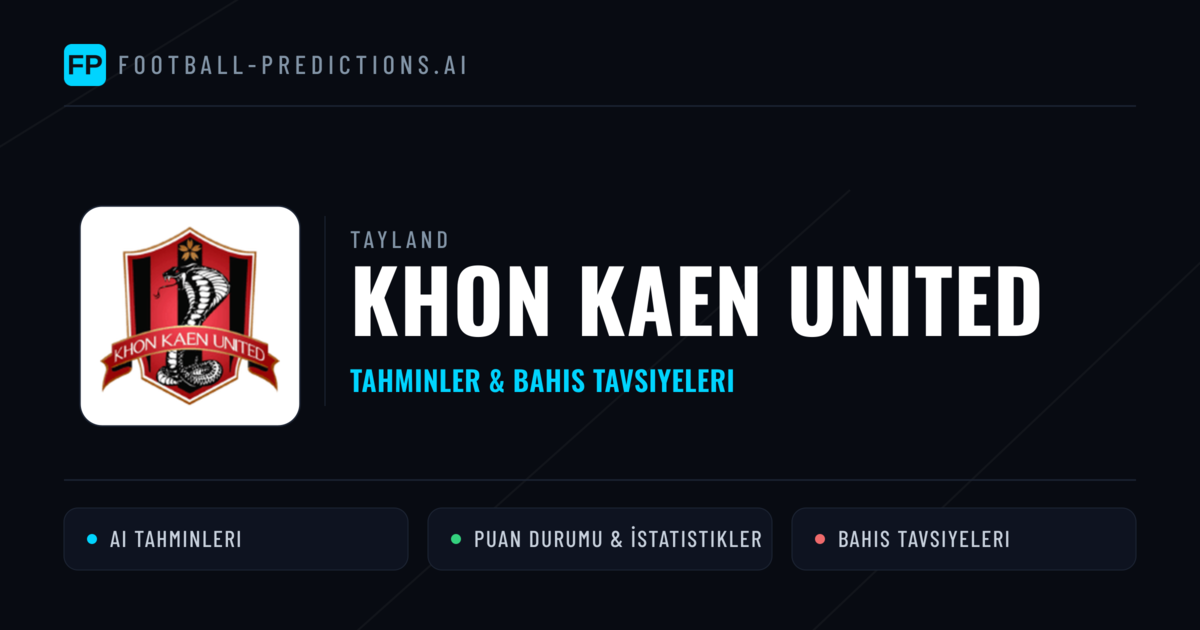 Khon Kaen United Tahminleri & İstatistikler
