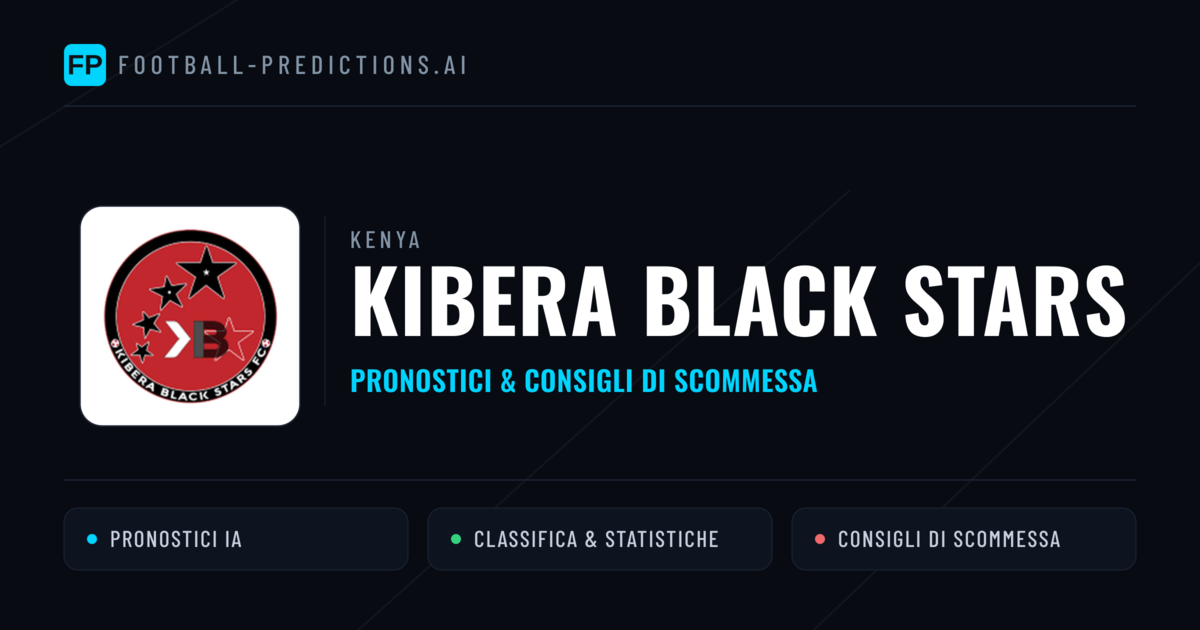Pronostici e Statistiche Kibera Black Stars