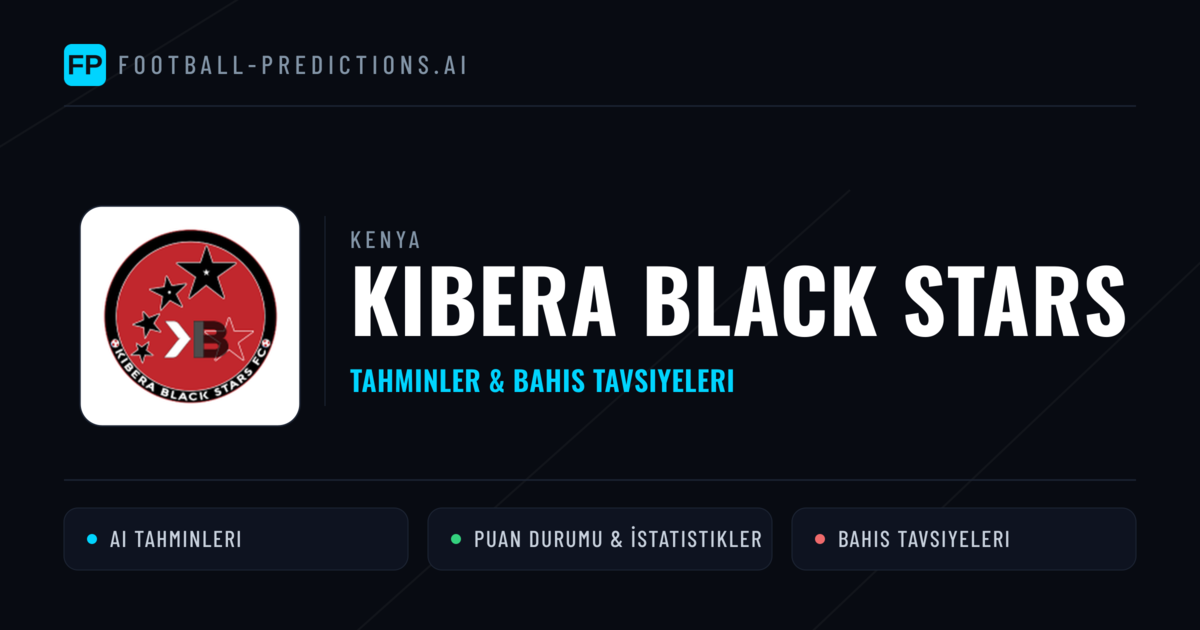 Kibera Black Stars Tahminleri & İstatistikler