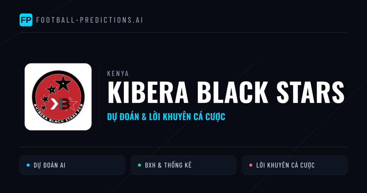 Kibera Black Stars Dự đoán & Thống kê