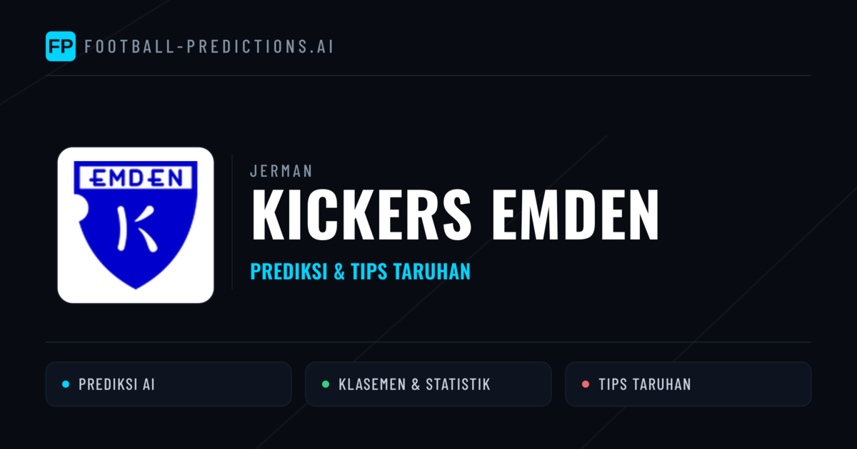 Kickers Emden Prediksi & Statistik Piala Dunia
