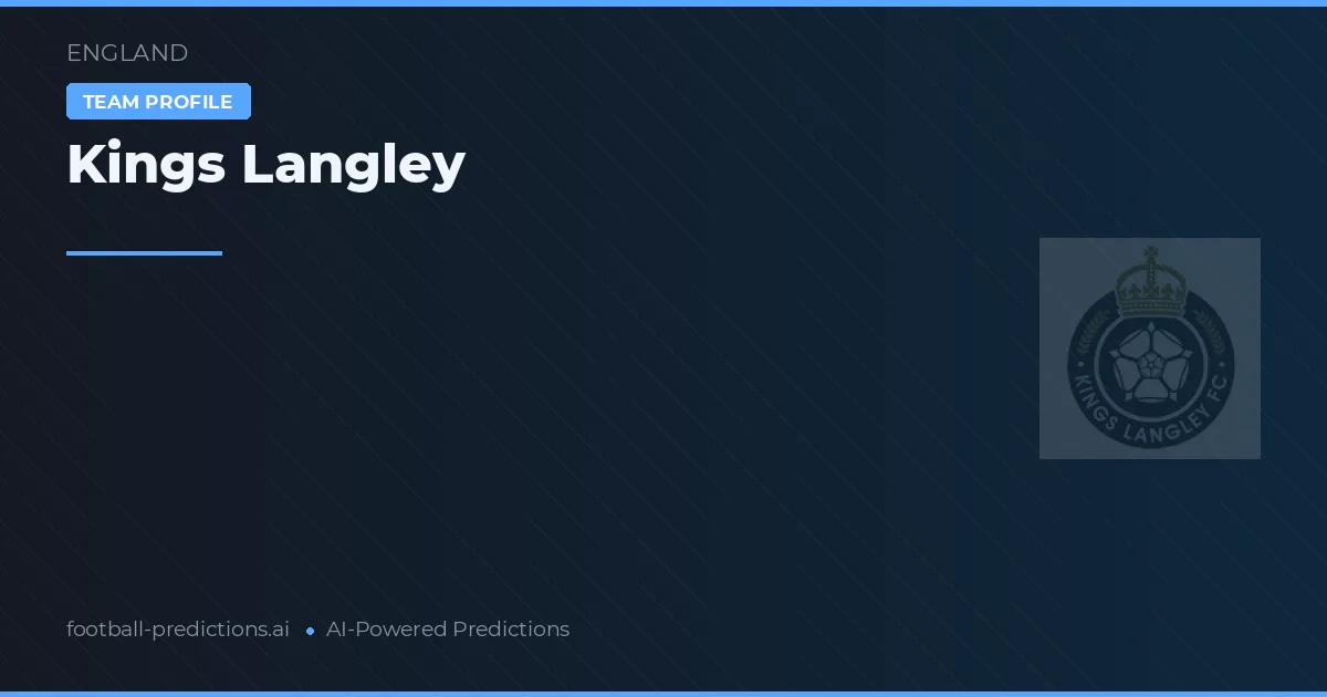 Kings Langley Predictions & Stats
