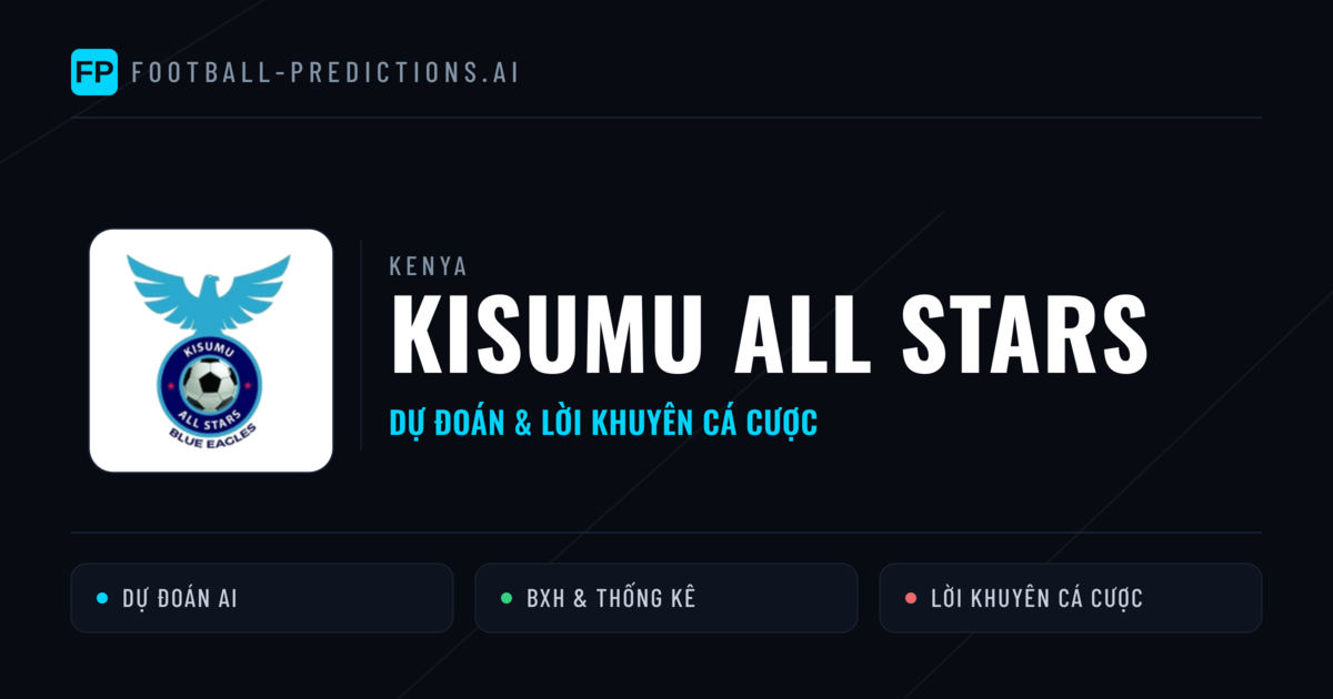 Kisumu All Stars Dự đoán & Thống kê