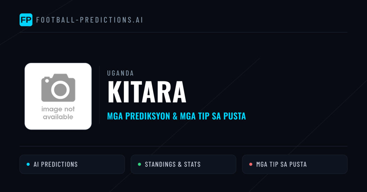 Kitara Predictions & Stats