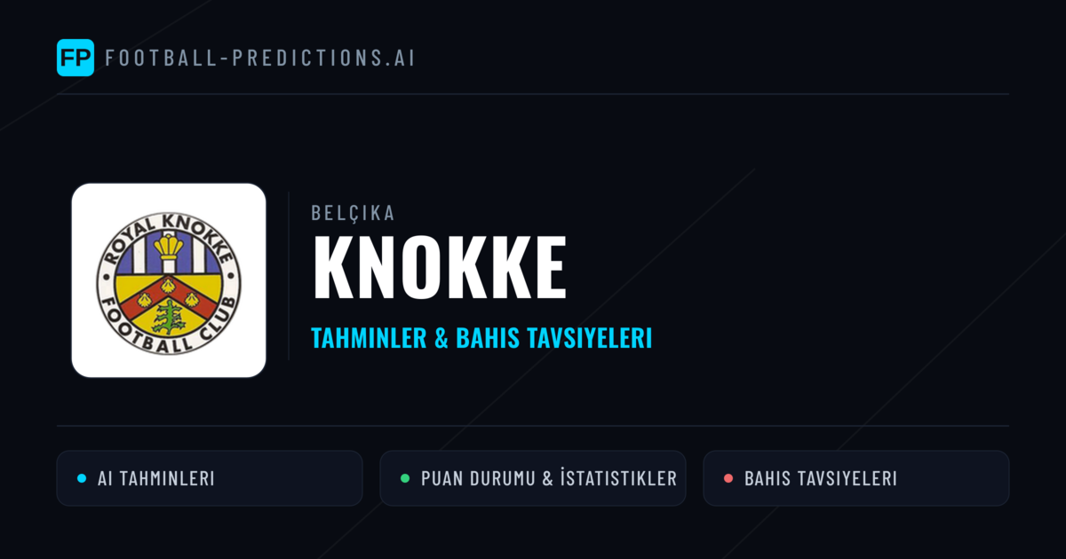 Knokke Tahminleri & İstatistikler