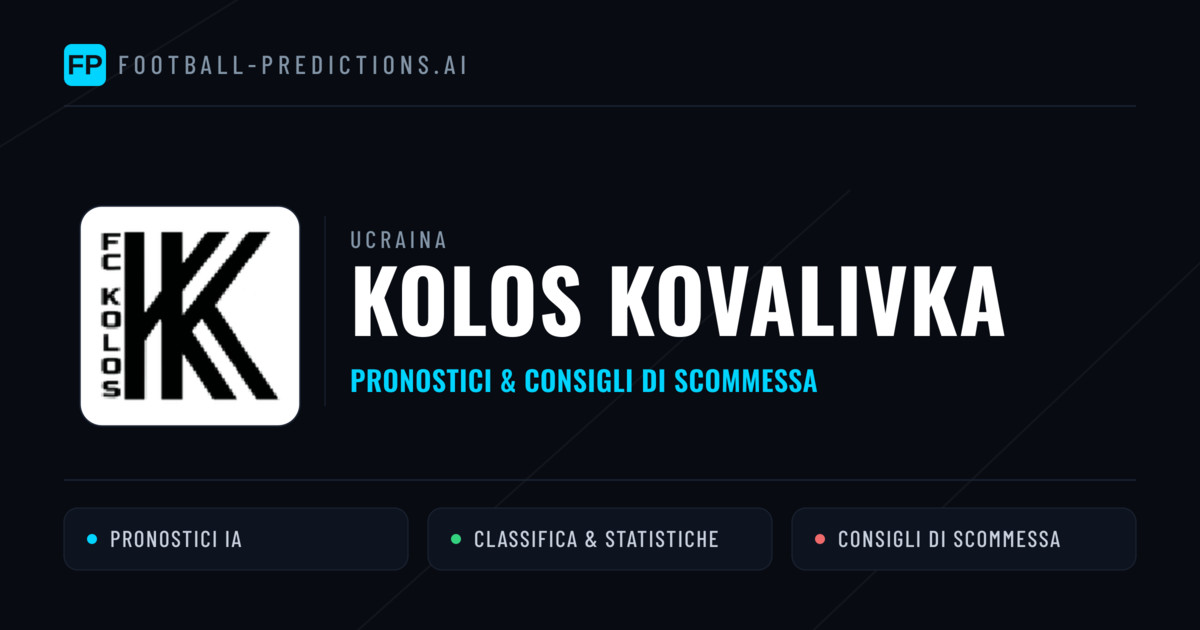 Pronostici e Statistiche Kolos Kovalivka