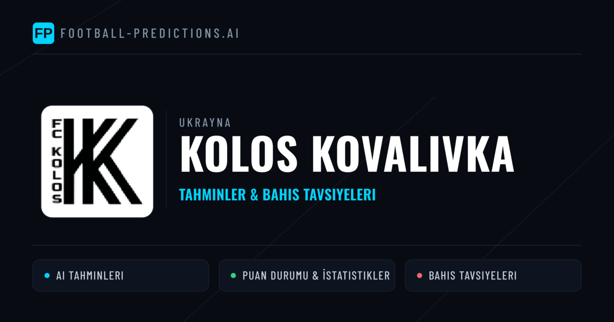 Kolos Kovalivka Tahminleri & İstatistikler