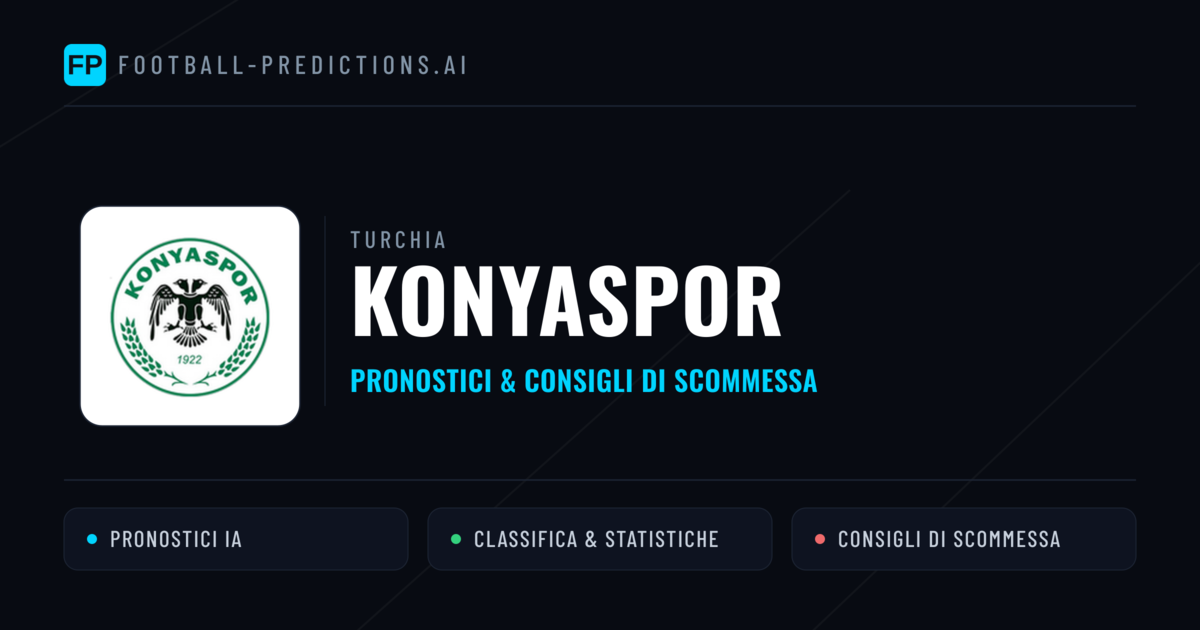 Pronostici e Statistiche Konyaspor