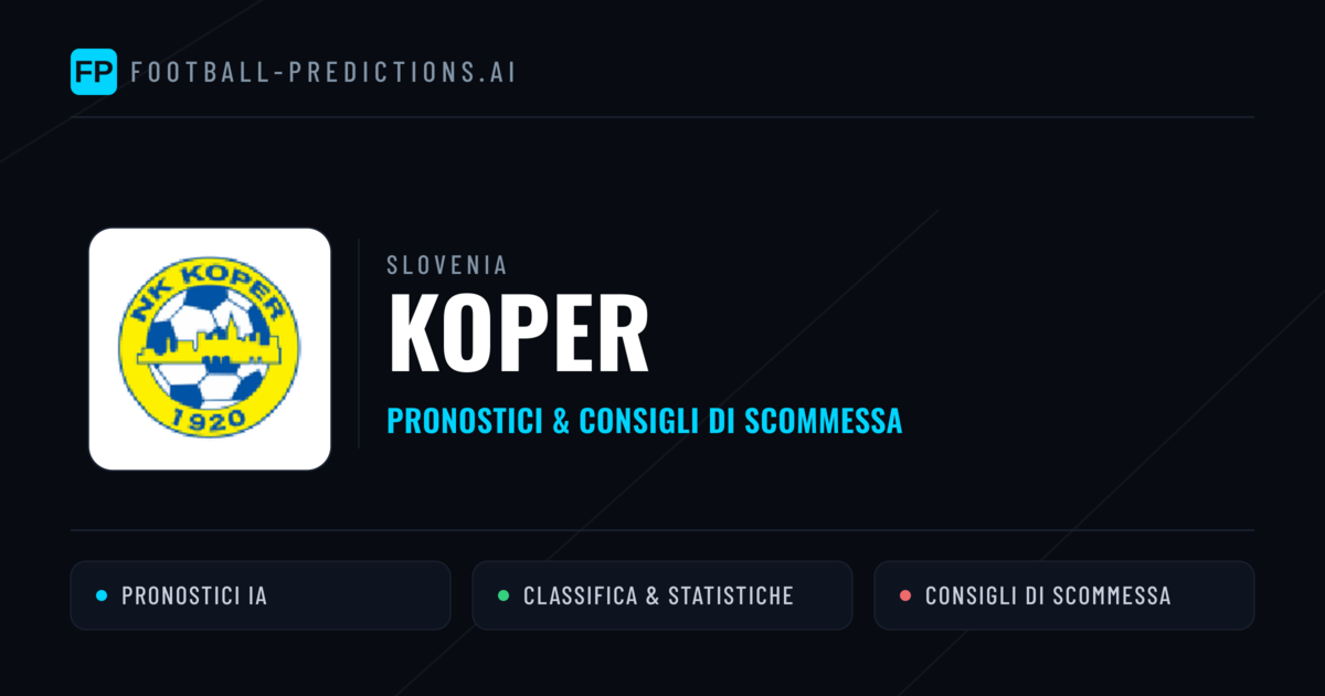 Pronostici e Statistiche Koper