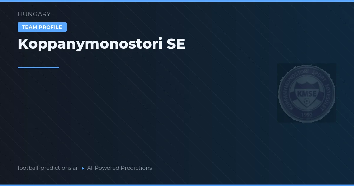 Koppánymonostori SE Predictions & Stats