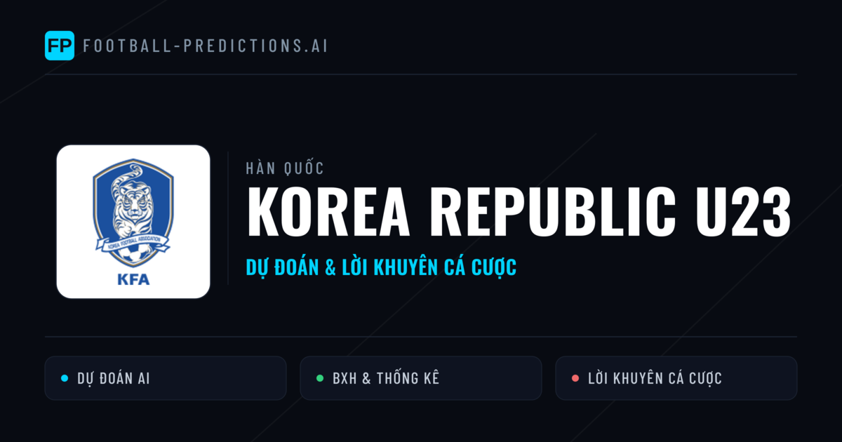 Korea Republic U23 Dự đoán & Thống kê