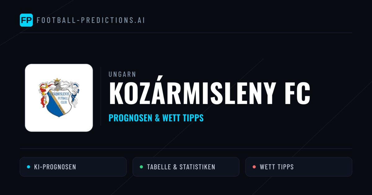 Kozármisleny FC Prognosen & Statistiken