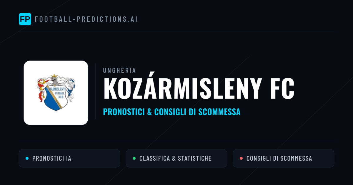 Pronostici e Statistiche Kozármisleny FC