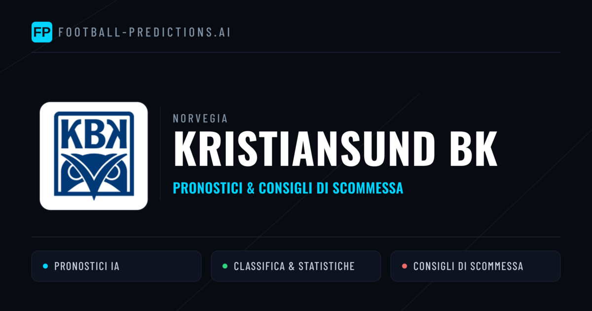 Pronostici e Statistiche Kristiansund BK