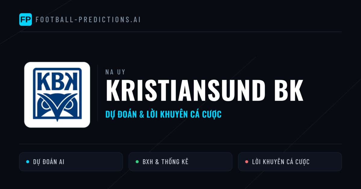 Kristiansund BK Dự đoán & Thống kê
