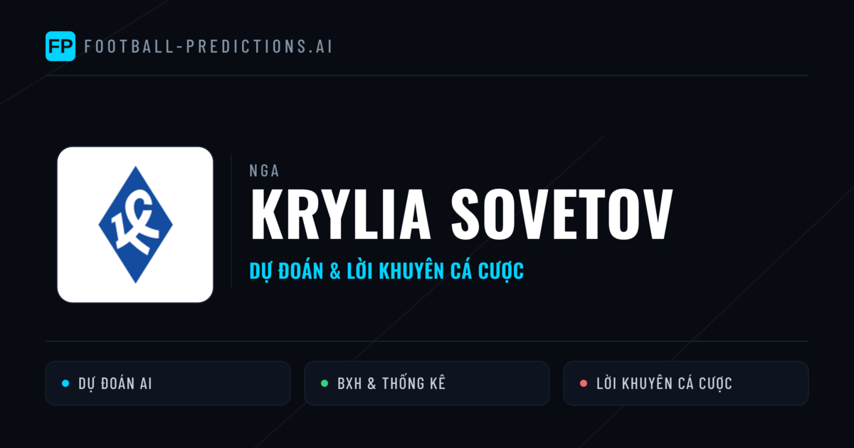 Krylia Sovetov Dự đoán & Thống kê