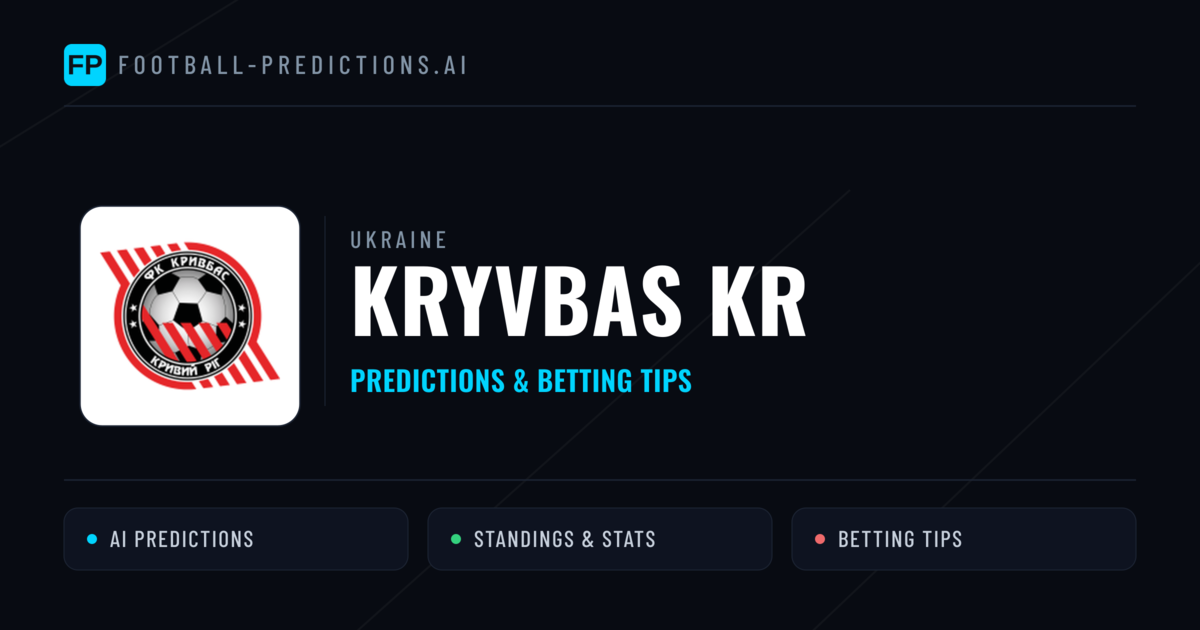 Kryvbas KR Predictions & Stats