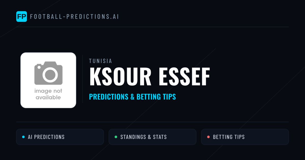 Ksour Essef Predictions & Stats