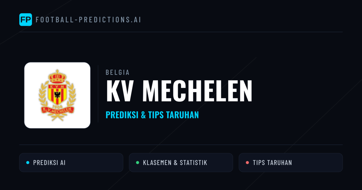 KV Mechelen Prediksi & Statistik Piala Dunia