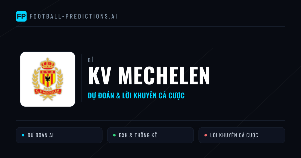 KV Mechelen Dự đoán & Thống kê