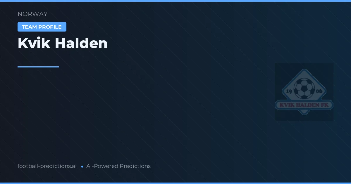 Kvik Halden Predictions & Stats