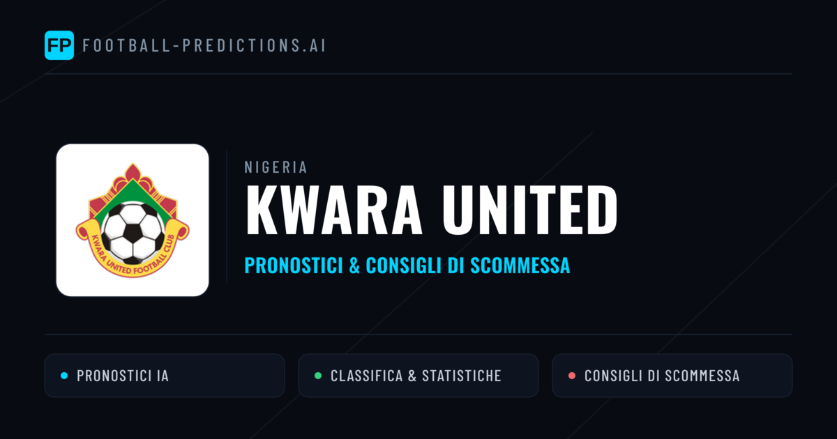 Pronostici e Statistiche Kwara United