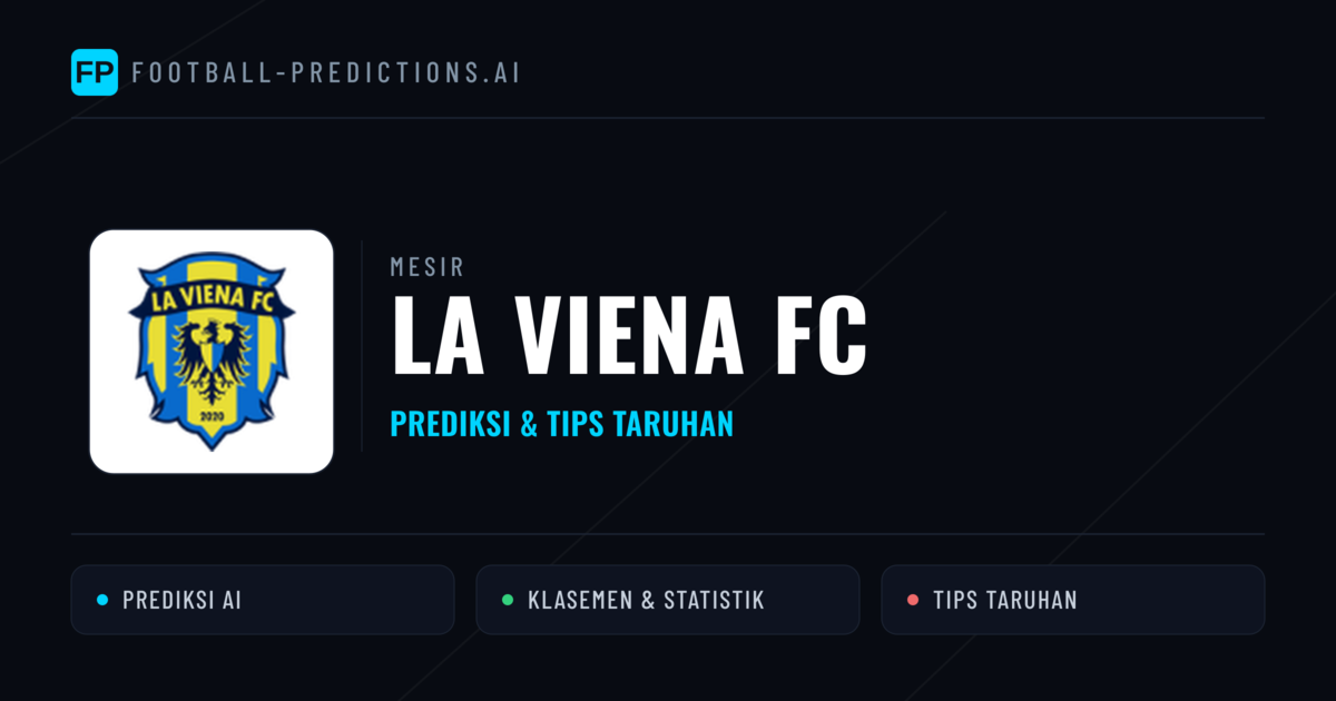 La Viena FC Prediksi & Statistik Piala Dunia