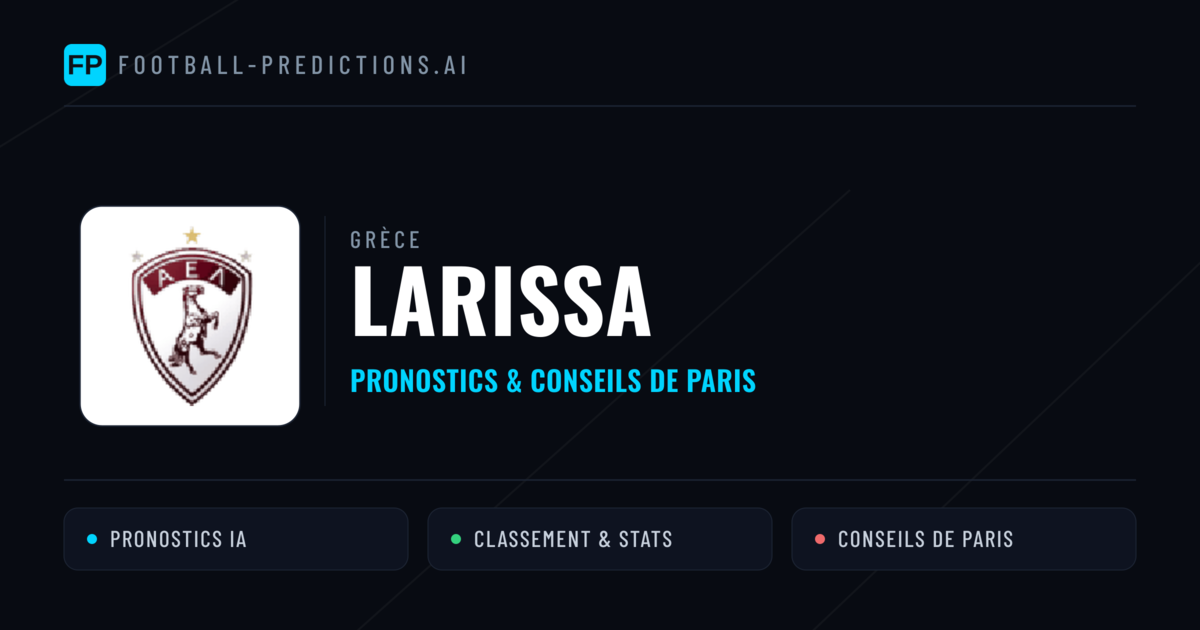 Larissa Pronostics & Statistiques