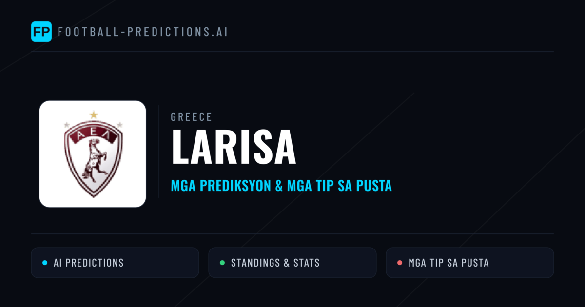 Larisa Predictions & Stats