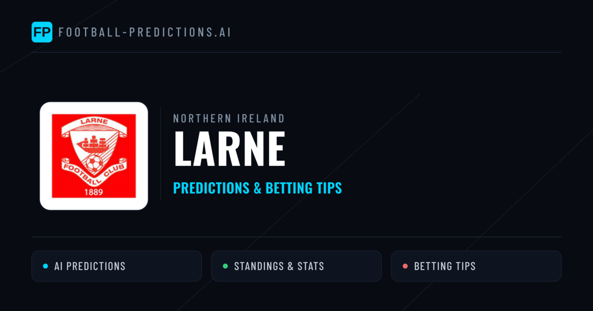 Larne Predictions & Stats