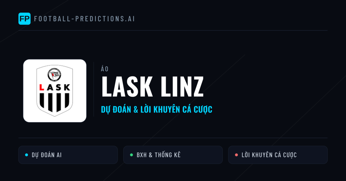LASK Linz Dự đoán & Thống kê