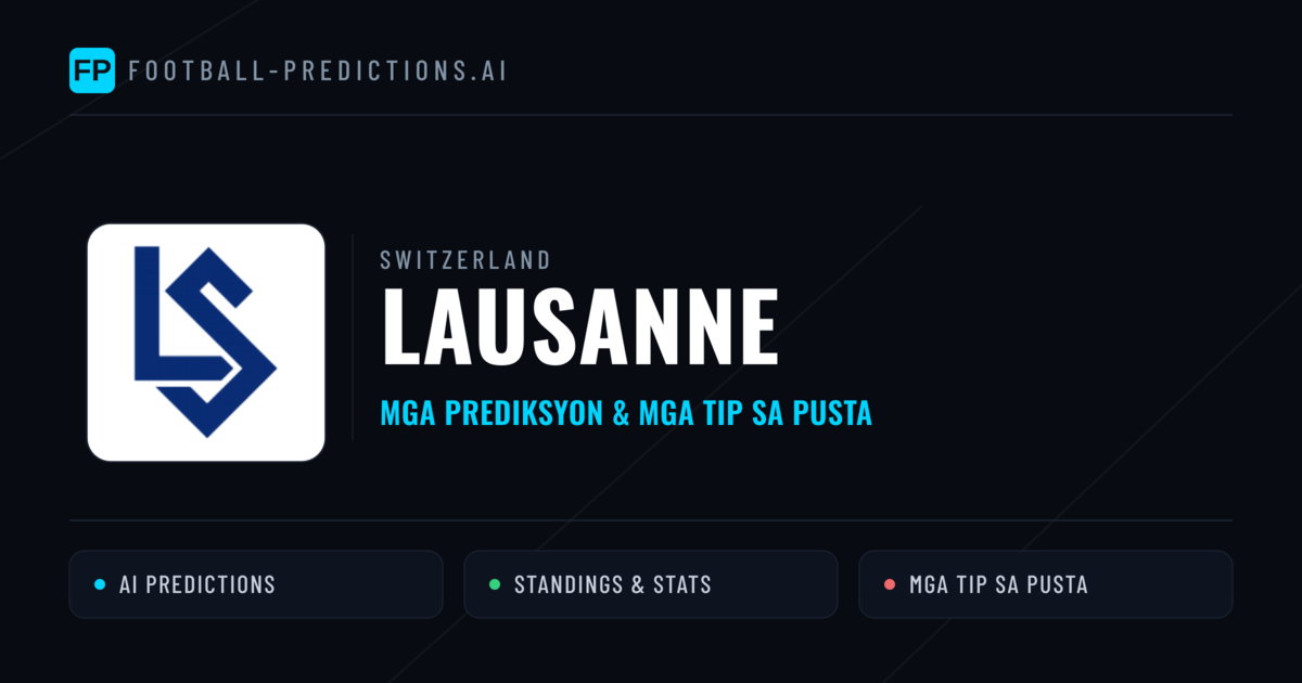 Lausanne Predictions & Stats