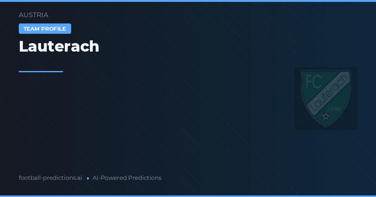 Lauterach Predictions & Stats