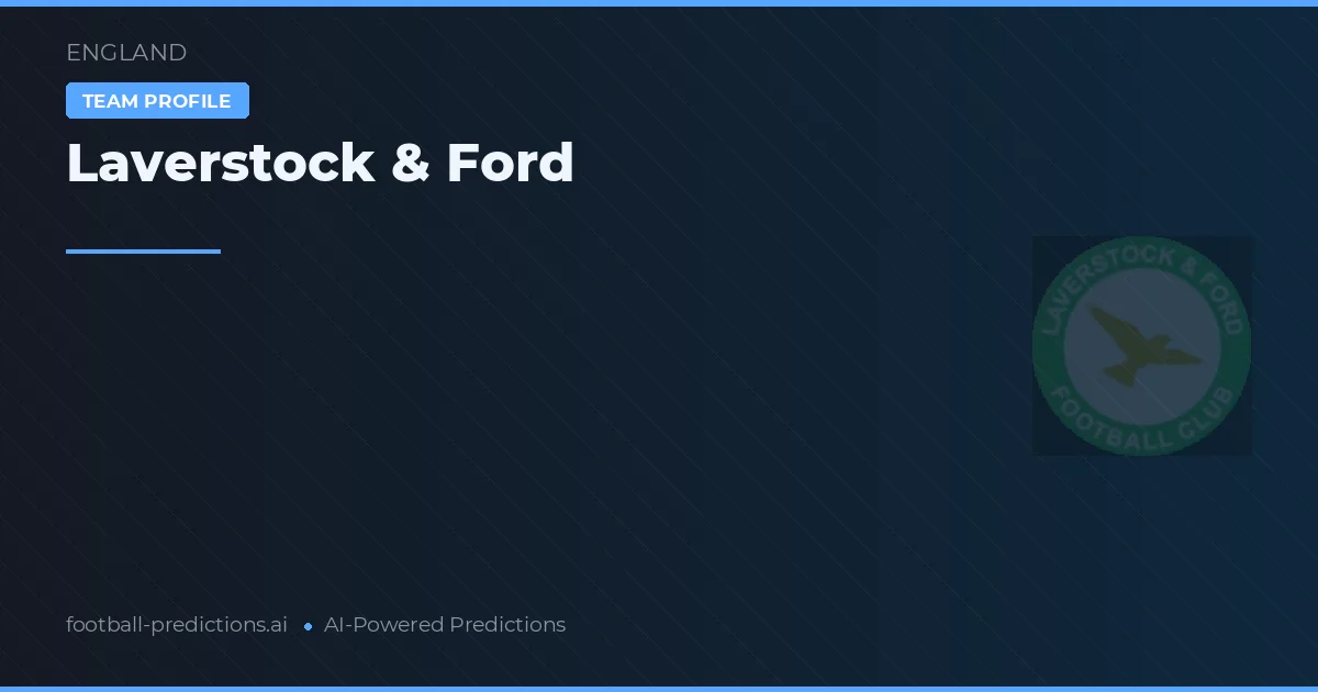 Laverstock & Ford Pronostics & Statistiques