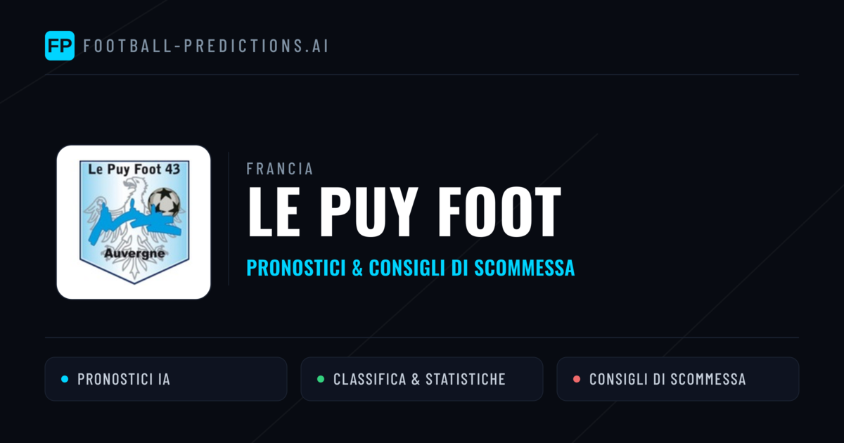 Pronostici e Statistiche Le Puy Foot