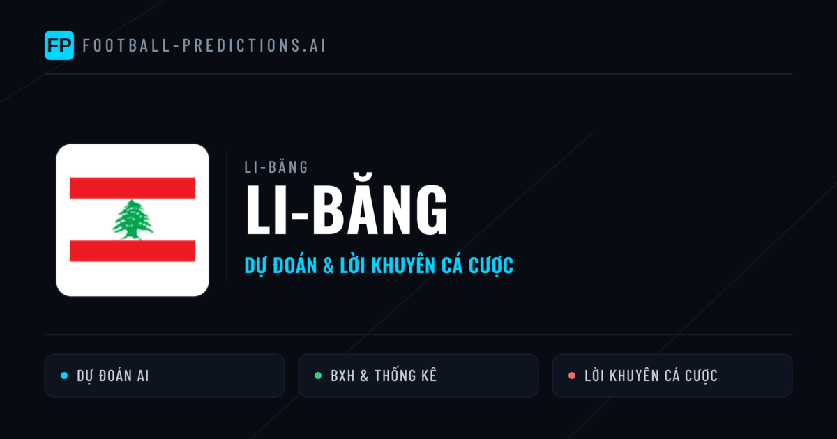 Li-băng Dự đoán & Thống kê