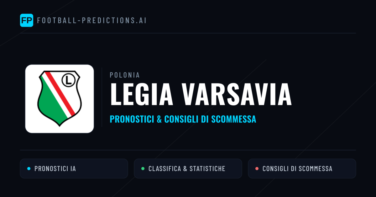 Pronostici e Statistiche Legia Varsavia