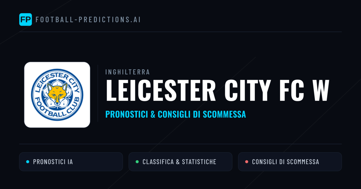 Pronostici e Statistiche Leicester City FC W